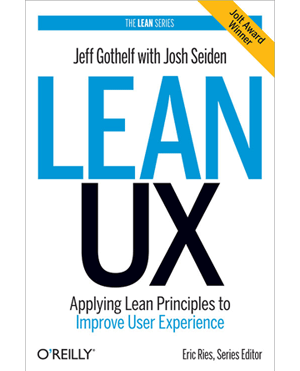 Book cover: Lean UX: Applying Lean Principles to Improve User Experience